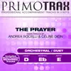 The Prayer (Made Famous by Andrea Bocelli & Celine Dion) [Pop Primotrax] [Performance Tracks] - EP album lyrics, reviews, download