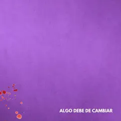 Algo Debe de Cambiar (feat. Nyr, Cabra, Kautyn, Rapwyler & Mare Advertencia Lirika) Song Lyrics