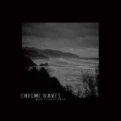A Grief Observed by Chrome Waves album reviews, ratings, credits