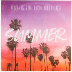 Summer (feat. C-Dogg & Ciocco Latino) - Single by Arriega Beats album reviews, ratings, credits