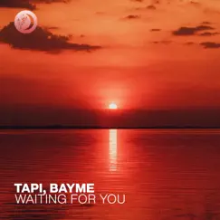 Waiting For You - Single by TAPI & bayme album reviews, ratings, credits