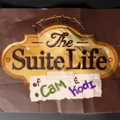 The Suite Life of Cam & Kodi by Cam Da Billy album reviews, ratings, credits