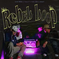 Rebel Loop Song Lyrics