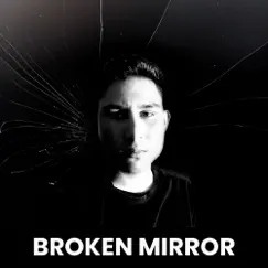 Broken Mirror Song Lyrics