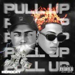 Pull Up (feat. Nik Makino) - Single by KidRocky album reviews, ratings, credits