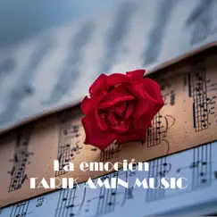 La Emoción - Single by TARIK AMIN MUSIC album reviews, ratings, credits