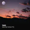 Warm Nights - Single album lyrics, reviews, download