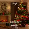Dear Santa (Christmas Jazz Music) - EP album lyrics, reviews, download
