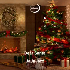 Dear Santa (Christmas Jazz Music) - EP by JaJaJazz album reviews, ratings, credits