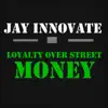 Loyalty over Street Money album lyrics, reviews, download