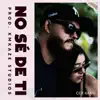 No se de ti - Single album lyrics, reviews, download