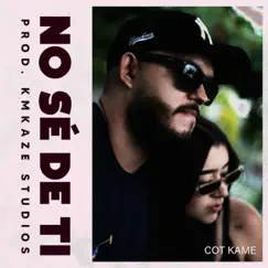 No se de ti - Single by Cot Kame album reviews, ratings, credits