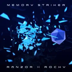 MEMORY STRIKER (feat. Ranzor) - Single by R O C K Y album reviews, ratings, credits