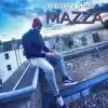 Mazza - Single album lyrics, reviews, download