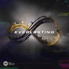 Everlasting - Single by New Creation Worship album reviews, ratings, credits