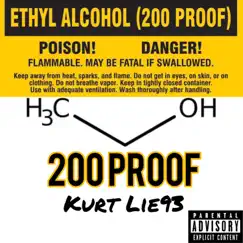 200 Proof - Single by Kurt Lie93 album reviews, ratings, credits
