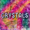 Crystals - Single album lyrics, reviews, download