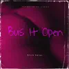 Bus It Open - Single album lyrics, reviews, download