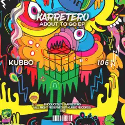 About to Go - Single by Karretero album reviews, ratings, credits