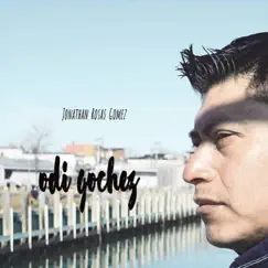 Jonathan Rosas Gomez - Single by Odi Gochez album reviews, ratings, credits