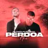 Perdoa Mãe - Single album lyrics, reviews, download