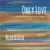 Only Love album lyrics, reviews, download