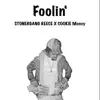 Foolin' (feat. Cookie Money) - Single album lyrics, reviews, download