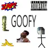 GOOFY (p.cxsar) - Single album lyrics, reviews, download