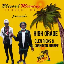 High Grade - Single by Glen Ricks & Donovan Sheriff album reviews, ratings, credits