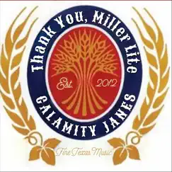 Thank You Miller Lite - Single by Calamity Janes album reviews, ratings, credits