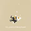 Ten Years of Daisyhead - EP album lyrics, reviews, download