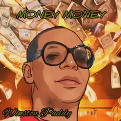 Money Money - Single by Winston Paddy album reviews, ratings, credits