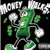 Money Walk (feat. B-Train) - Single album lyrics, reviews, download