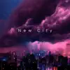 New city (feat. Erica Banks & Tay Money) - Single album lyrics, reviews, download