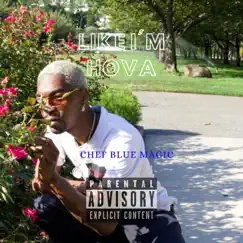 Like I'm Hova - Single by Chef Blue Magic album reviews, ratings, credits