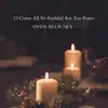 O Come All Ye Faithful Arr. For Piano - Single album lyrics, reviews, download