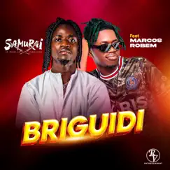 Briguidi (feat. Marcos Robem) - Single by Samurai album reviews, ratings, credits