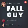Fall Guy (feat. CG5 & Finn M-K) - Single album lyrics, reviews, download