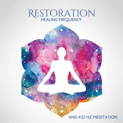 Restoration (Healing Frequency and 432 Hz Meditation) by Hz HypnoSOS, Hz Meditation Project & Hz Anti Stress Frequencies album reviews, ratings, credits