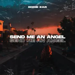 Send Me an Angel - Single by Eddie Zar album reviews, ratings, credits
