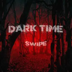 Dark Time by SWIPE album reviews, ratings, credits