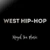 West Hip-Hop song lyrics