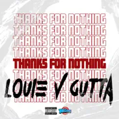 Thanks For Nothing by Louie V Gutta album reviews, ratings, credits