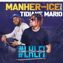 Les hommes et les femmes d'impressions (feat. Tidiane mario) - Single by MANHER-ICE album reviews, ratings, credits