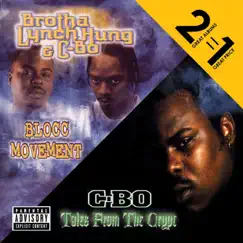 Blocc Movement / Tales From the Crypt by C-Bo & Brotha Lynch Hung album reviews, ratings, credits