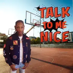 Talk 2 Me Nice - Single by Sir Phillip album reviews, ratings, credits