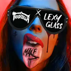 Make It (feat. Lexy Glass) - Single by Trashzilla album reviews, ratings, credits