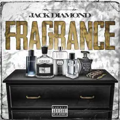 Fragrance - Single by Jack Diamond album reviews, ratings, credits