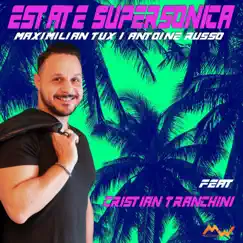 Estate supersonica (feat. Cristian Tranchini) - Single by Maximilian Tux & Antoine Russo album reviews, ratings, credits