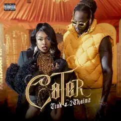 Cater - Single by Tink & 2 Chainz album reviews, ratings, credits